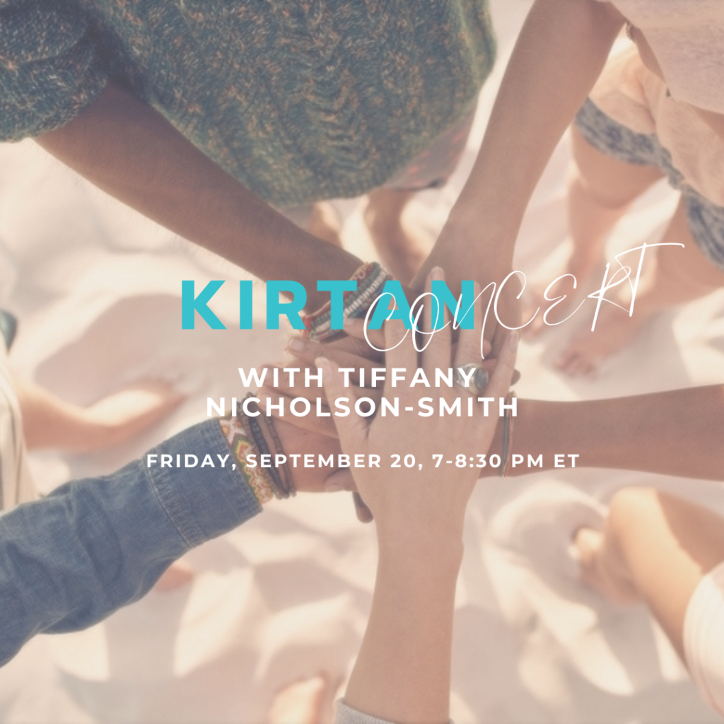 Kirtan Experience w/ Tiffany Nicholson-Smith | Friday, September 20, 2024